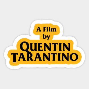 A Film by Quentin Tarantino (Kill Bill) Sticker